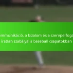 A kommunikáció, a bizalom és a szerepelfogadás íratlan szabályai a baseball csapatokban