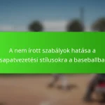 A nem írott szabályok hatása a csapatvezetési stílusokra a baseballban