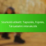 Szurkolói etikett: Tapsolás, Fújolás, Társadalmi interakciók