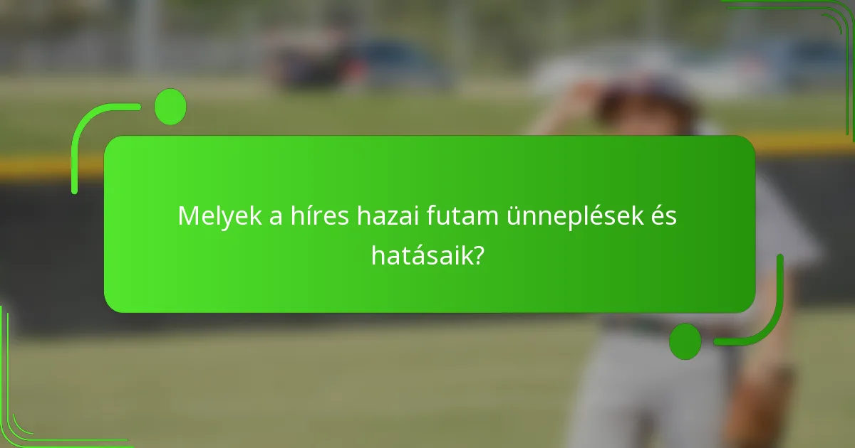 Melyek a híres hazai futam ünneplések és hatásaik?